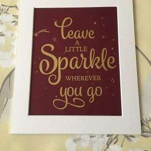 Leave-A -Little-Sparkle (Mounted)