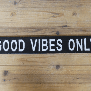 good vibes only