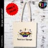 pride,love strength LGBTQ+ tote bag