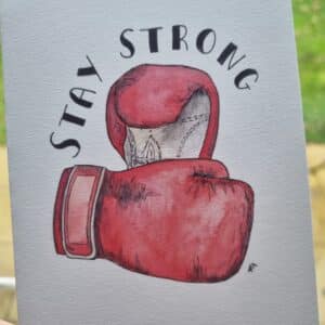 ‘Stay Strong’ Greeting Card